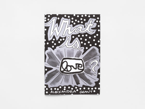 What Is LOVE? Zine